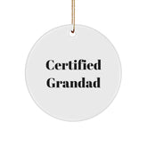 Funny Grandad Christmas Circle Ornament Gifts from Family, for Grandad, 'Certified Grandad' Quote, Unique Holiday Presents - Image 1